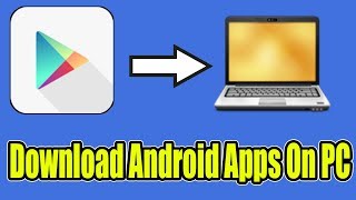 How To Download Android Apps on PC [upl. by Mehs843]