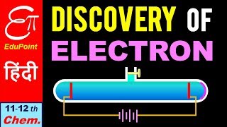 Discovery of Electron  in HINDI [upl. by Yevreh]