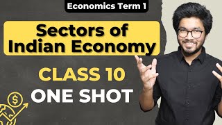 Sectors of Indian Economy Class 10 CBSE  Economics 2 Social Science in OneShot  PRanay Chouhan [upl. by Elleina363]