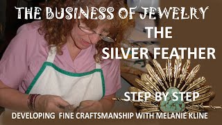 S1E02 The Silver Feather Silversmithing Tutorial [upl. by Ycniuq654]