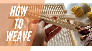 How to Weave  Weaving for Beginners [upl. by Enyawud]