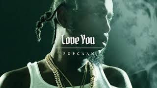 Popcaan  Love You Official Audio [upl. by Sumetra]