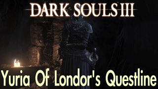 Dark Souls 3  Yurias Questline FULL NPC QUEST WALKTHROUGH w COMMENTARY [upl. by Artenak]