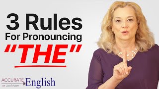 How to pronounce the article THE  3 rules Accurate English [upl. by Leffert]