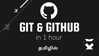 Git amp Github Explained in Tamil [upl. by Bernetta]