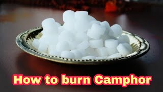 How to burn Camphor  How to raise camphor [upl. by Asiram]