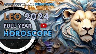 LEO 2024 Full Year Horoscope  Astrology Zodiac Predictions amp Insights [upl. by Ueih]