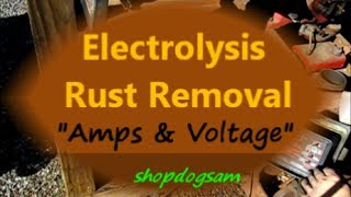 Electrolysis Rust Removal 4  Amps amp Voltage [upl. by Zehcnas714]