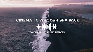 25 FREE Whoosh Sound Effects  Full Cinematic SFX Pack [upl. by Iharas992]