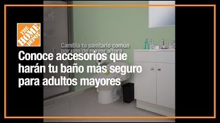 Conoce accesorios que harán tu baño más seguro para adultos mayores  Baños  The Home Depot Mx [upl. by Acinorej362]