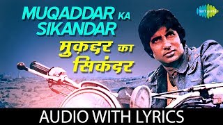 Muqaddar Ka Sikandar with lyrics  मुक़द्दर का सिकंदर  Kishore Kumar  Amitabh Bachchan  Rekha [upl. by Eila]