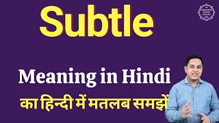 Subtle meaning in Hindi  Subtle का हिंदी में अर्थ  explained Subtle in Hindi [upl. by Mella]