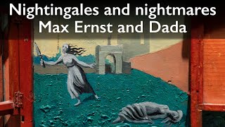 Nightingales and nightmares Max Ernst and Dada [upl. by Posner]