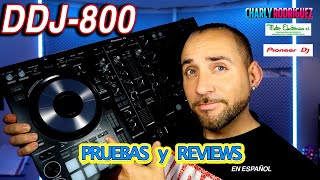 PIONEER DDJ 800 Pruebas y Reviews en español [upl. by Dnomad]