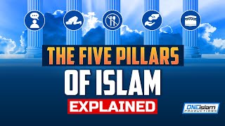 THE 5 PILLARS OF ISLAM EXPLAINED [upl. by Nonregla]