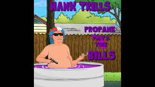 Hank Trill Propane Money Definitive Edition [upl. by Arva276]