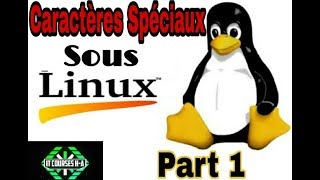 Les caractères Spéciaux sous LINUX part  1  بالدارجة [upl. by Tellford465]