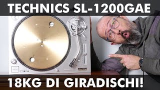 TECHNICS SL1200GAE 18KG DI GIRADISCHI [upl. by Xenos]