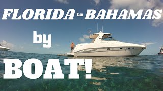 FLORIDA TO BAHAMAS BY BOAT [upl. by Surbeck]