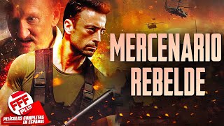 MERCENARIO REBELDE  Película Completa de ACCIÓN en Español [upl. by Daniels]