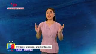 Grade 7 English Q1 Ep11 Phrases Clauses and Sentences  Part 1 [upl. by Noryahs]