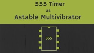 555 Timer as Astable Multivibrator Working Design and Derivations [upl. by Bernardi]