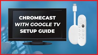 How to Set Up Chromecast With Google TV  Chromecast Quick Start Guide [upl. by Ahsyia]