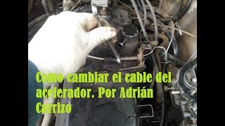 Como cambiar el cable del acelerador por Adrián Carrizo [upl. by Beesley]