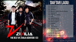 LAGU INDONESIA TERBARU 20232024  The Best of ZIVILIA Aishiteru 123 [upl. by Htiderem666]