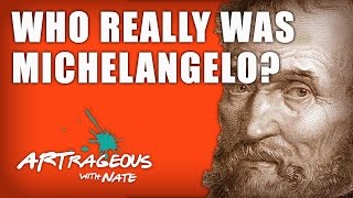 Michelangelo Biography Who Was This Guy Really  Art History Lesson [upl. by Oetomit]