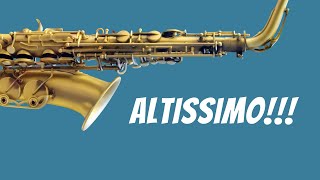 How to Play Altissimo on Saxophone  Alto and Tenor Fingerings [upl. by Eirovi437]