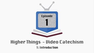 HT Video Catechism  Ep 1 Introduction [upl. by Ennahgem52]