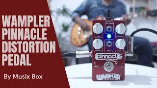 REVIEW WAMPLER PINNACLE OVERDRIVEDISTORTION PEDAL  MUSIX BOX DEMO [upl. by Toback]