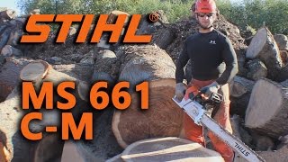 Stihl MS 661 CM OverviewReview [upl. by Raila343]