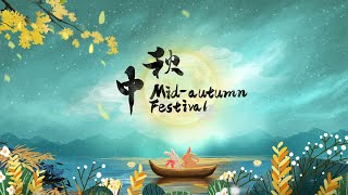 Festive China MidAutumn Festival [upl. by Steffy]