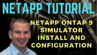 NetApp ONTAP 9 Simulator Install and Configuration New version [upl. by Marrilee]