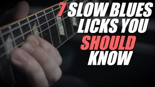 7 Slow Blues Licks You Should Know  With TAB [upl. by Shina]