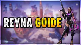 ULTIMATE Reyna Guide Reyna Abilities EXPLAINED  VALORANT Tips and Tricks [upl. by Robyn981]