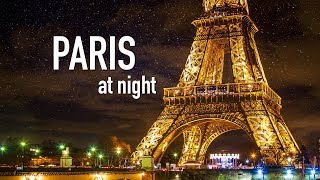 PARIS AT NIGHT City Tour of Paris France at Night  Paris by Night [upl. by Cato284]