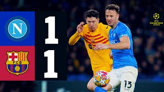 HIGHLIGHTS  NAPOLI 1 vs 1 FC BARCELONA  UEFA CHAMPIONS LEAGUE 202324 [upl. by Auohp]