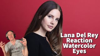 Lana Del Rey Reaction  Water Color Eyes NEW Song Reaction EUPHORIA [upl. by Drawets593]