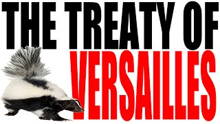 The Treaty of Versailles Explained [upl. by Fogg631]