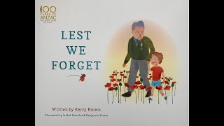 Lest We Forget Written by Kerry Brown amp Illustrated by Isobel Knowles amp Benjamin Portas [upl. by Teerpnam209]