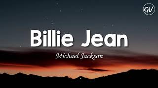 Michael Jackson  Billie Jean Lyrics [upl. by Der]