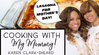 COOKING WITH MY MOMMY LASAGNA  KIERRA SHEARD [upl. by Ramad]