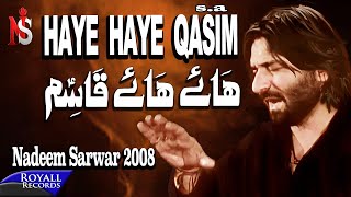 Nadeem Sarwar  Haye Haye Qasim 2008 [upl. by Cyb675]