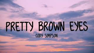 Cody Simpson  Pretty Brown Eyes Lyrics [upl. by Buff]