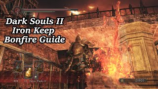 Iron Keep  All Bonfire Locations  Dark Souls II [upl. by Notslar]