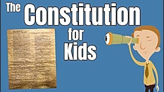 The Constitution For Kids [upl. by Henriques]