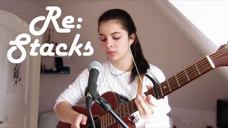 Re Stacks  Bon Iver Cover [upl. by Rovelli383]